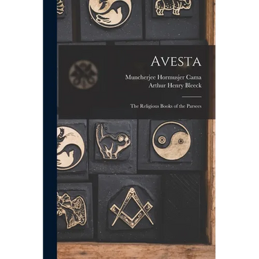 Avesta: The Religious Books of the Parsees