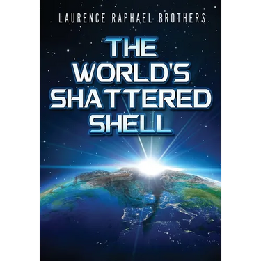 The World's Shattered Shell