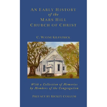 An Early History of the Mars Hills Church of Christ