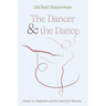 The Dancer and the Dance: Essays on Skepticism and the Search for Meaning