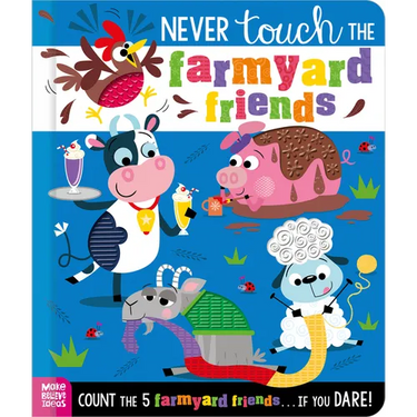 Never Touch the Farmyard Friends