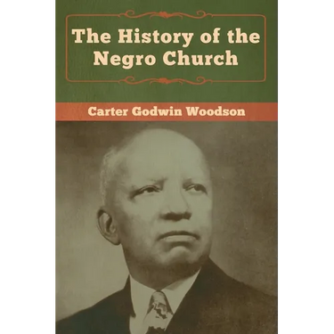 The History of the Negro Church