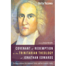 Covenant of Redemption in the Trinitarian Theology of Jonathan Edwards: The Nexus Between the Immanent Trinity and the Economic Trinity