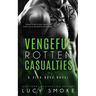 Vengeful Rotten Casualties