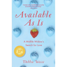 Available as Is: A Midlife Widow's Search for Love