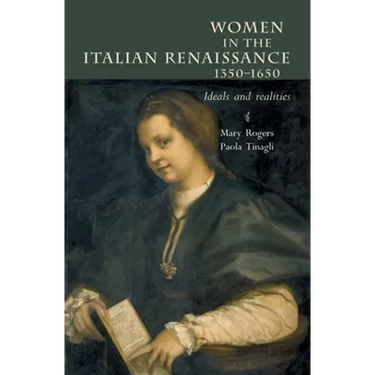 Women in Italy 1350-1650: Ideals and Realities