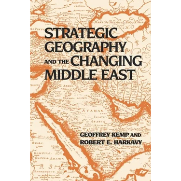 Strategic Geography and the Changing Middle East