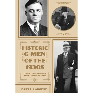 Historic G-Men of the 1930s