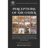 Perceptions of the Other: Eurocentrism in the Historiography of Islam from the Medieval Period to the Modern Era Clash of Civilisations or Dialogue of