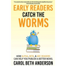 Early Readers Catch the Worms: How Alpha, Beta, & ARC Readers Can Help You Publish a Better Novel