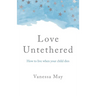 Love Untethered