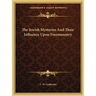 The Jewish Mysteries And Their Influence Upon Freemasonry