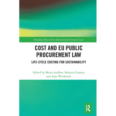 Cost and EU Public Procurement Law: Life-Cycle Costing for Sustainability