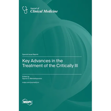 Key Advances in the Treatment of the Critically Ill