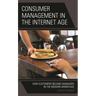 Consumer Management in the Internet Age: How Customers Became Managers in the Modern Workplace