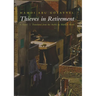 Thieves in Retirement