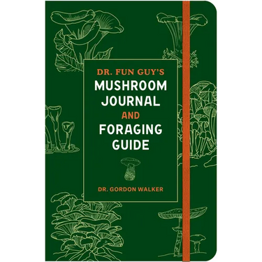 Dr. Fun Guy's Mushroom Journal and Foraging Guide