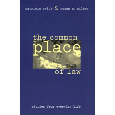 The Common Place of Law: Stories from Everyday Life