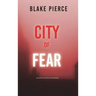 City of Fear: An Ava Gold Mystery (Book 2)