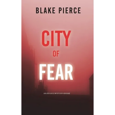 City of Fear: An Ava Gold Mystery (Book 2)
