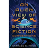 An Alien View of Science Fiction Conventions