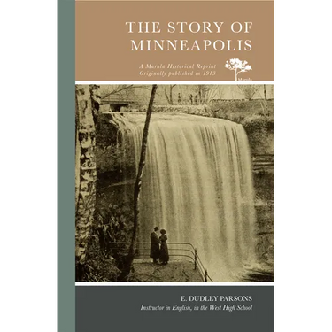 The Story of Minneapolis