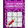 100 Easy to Medium Sudoku Puzzles: One Puzzle Per Page in Easy to Read Print