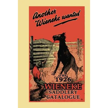 Another Wieneke Wanted!: The 1926 Wieneke Saddlery Catalogue
