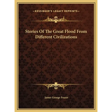 Stories Of The Great Flood From Different Civilizations