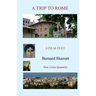 A Trip to Rome: A film-text