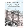 Loyal Dissenters: Reading Scripture and Talking Freedom with 17-century English Baptists