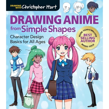 Drawing Anime from Simple Shapes: Character Design Basics for All Ages