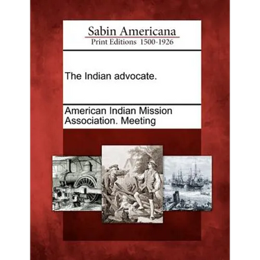 The Indian Advocate.