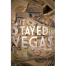 It $tayed in Vega$