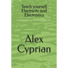 Teach yourself Electricity and Electronics