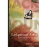 Background Artist: The Life and Work of Tyrus Wong