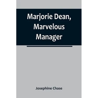 Marjorie Dean, Marvelous Manager