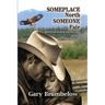 Someplace North, Someone Fair