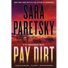 Pay Dirt: A V.I. Warshawski Novel