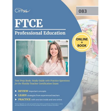 FTCE Professional Education Test Prep Book: Study Guide with Practice Questions for the Florida Teacher Certification Exam