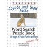 Circle It, Coyote and Wolf Facts, Pocket Size, Word Search, Puzzle Book