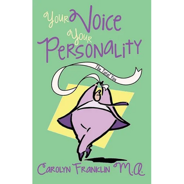 Your Voice: Your Personality The Total You