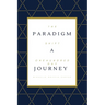 The Paradigm Shift: A One Hundred Day Journey