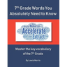 7th Grade Words You Absolutely Need to Know: Master the key vocabulary of the 7th Grade
