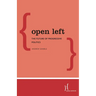 Open Left: The Future of Progressive Politics