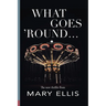 What Goes 'Round...
