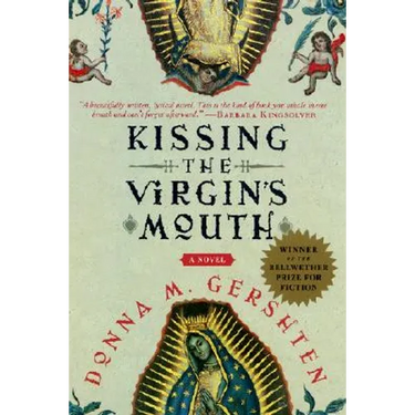 Kissing the Virgin's Mouth