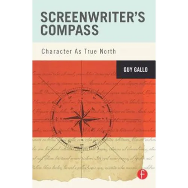 Screenwriter's Compass: Character As True North