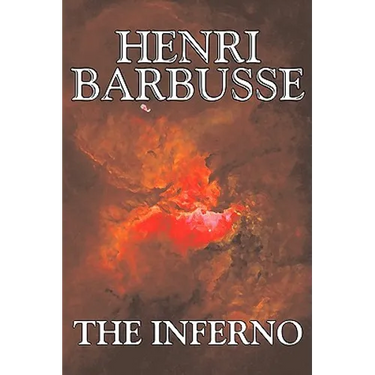 The Inferno by Henri Barbusse, Fiction, Literary