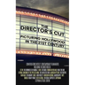 The Director's Cut: Picturing Hollywood in the 21st Century
